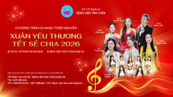 TỐI NAY 06/02 | “XUÂN YÊU THƯƠNG – TẾT SẺ CHIA 2026”